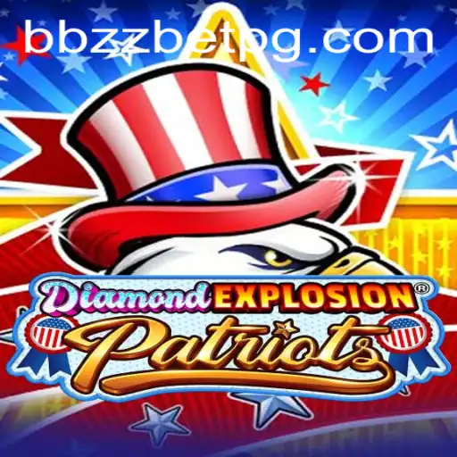 Explore o Empolgante Mundo de DiamondExplosionPatriots: O Jogo que Está Agitando 2023